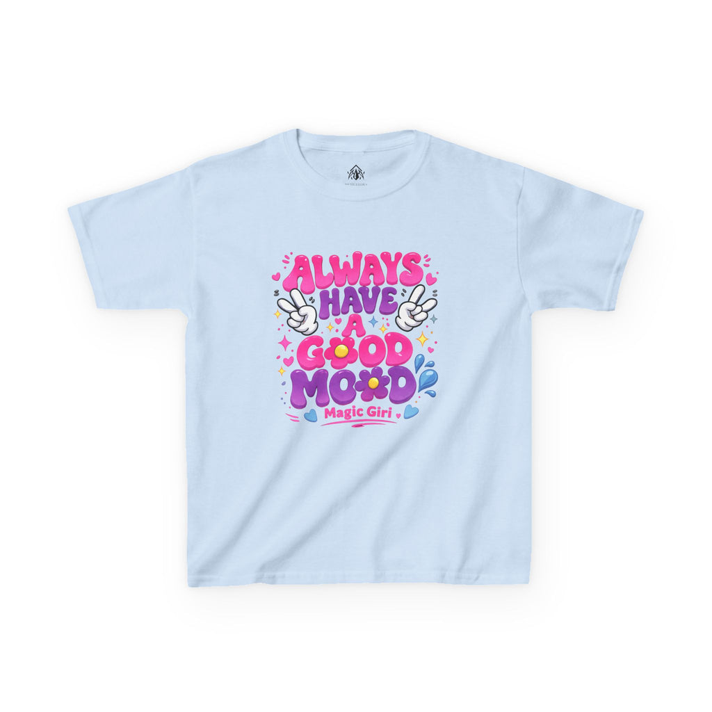 Always Have a Good Mood Girls Tee