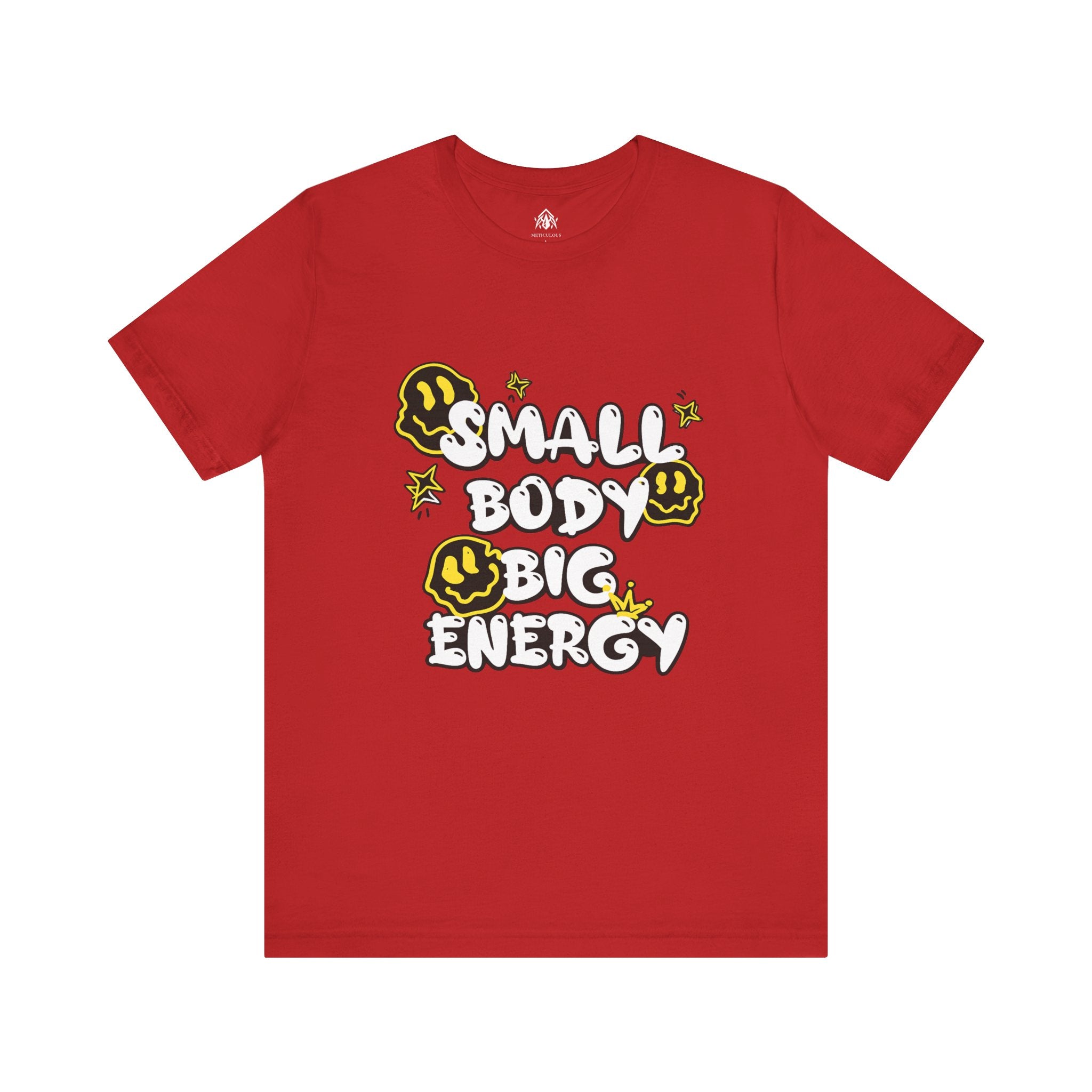 Small Body Big Energy Tee