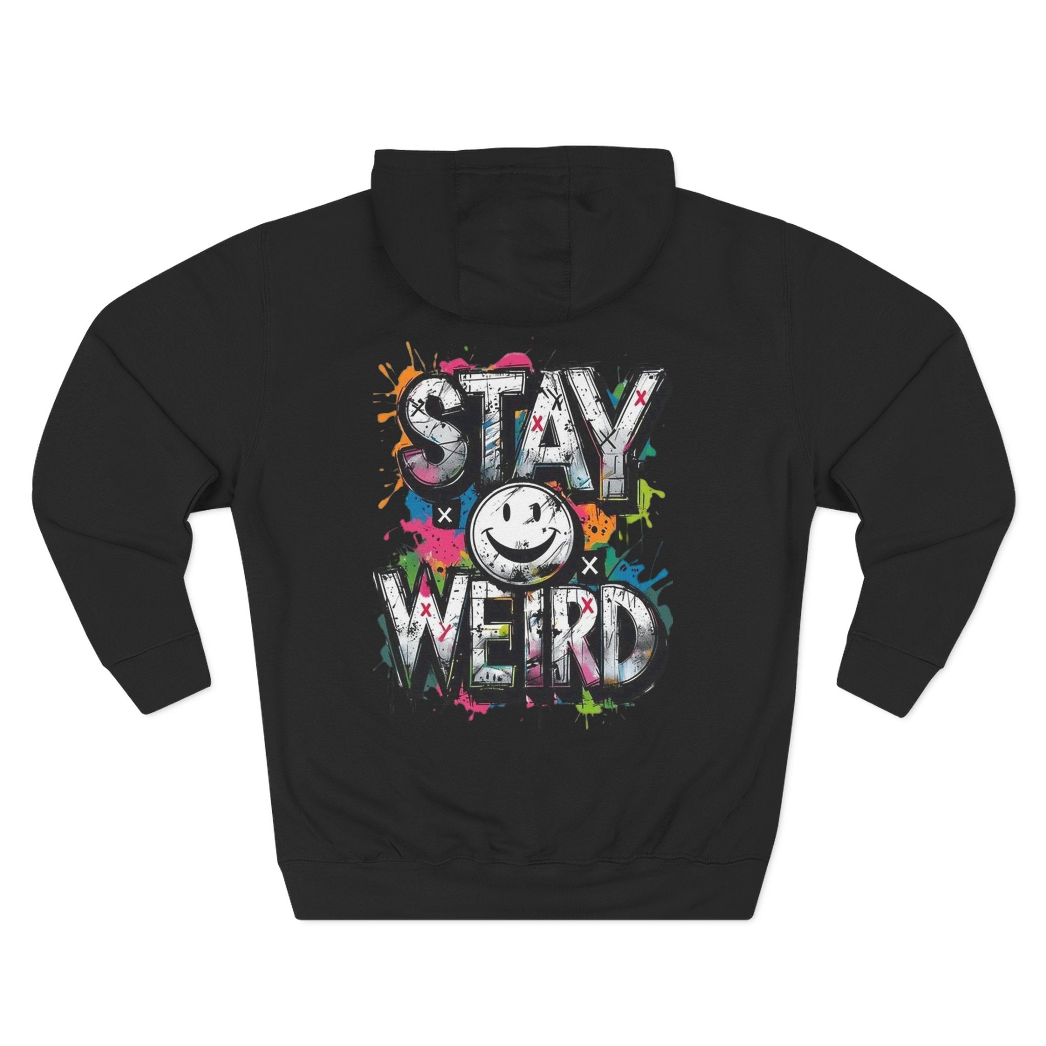 Stay Weird Hoodie
