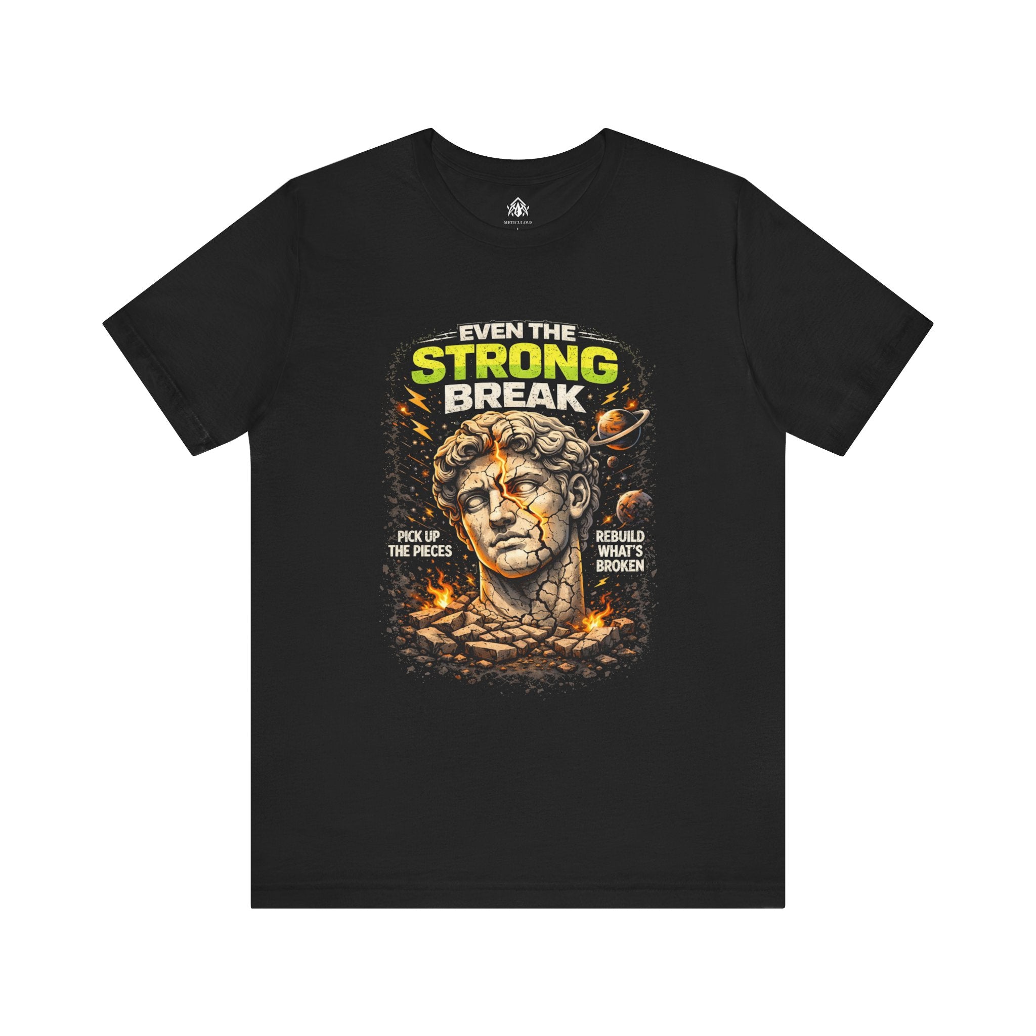 Even the Strong Break Tee