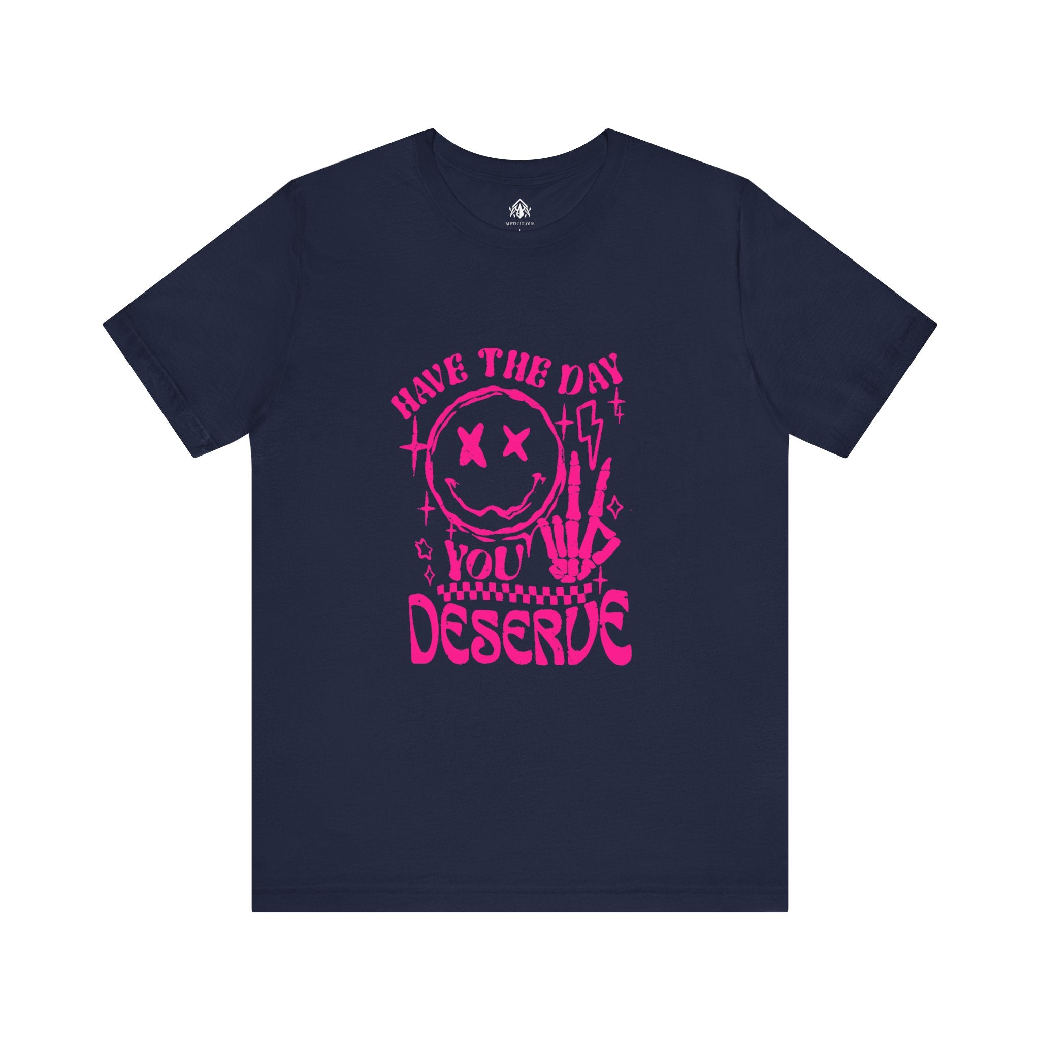 Day You Deserve Tee
