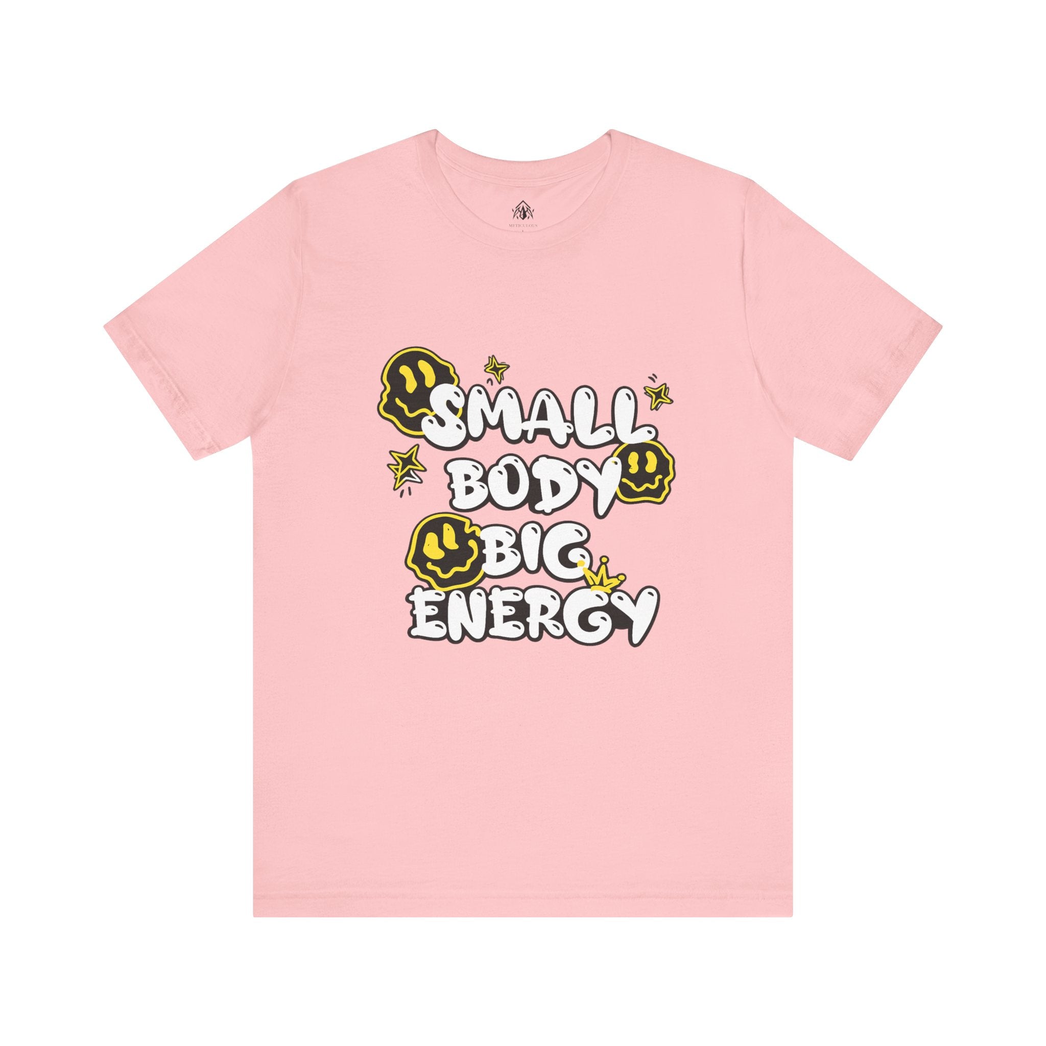 Small Body Big Energy Tee