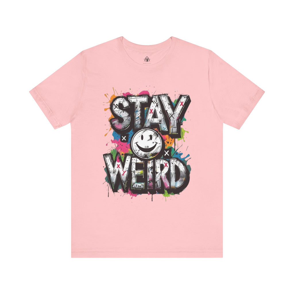 Stay Weird Tee