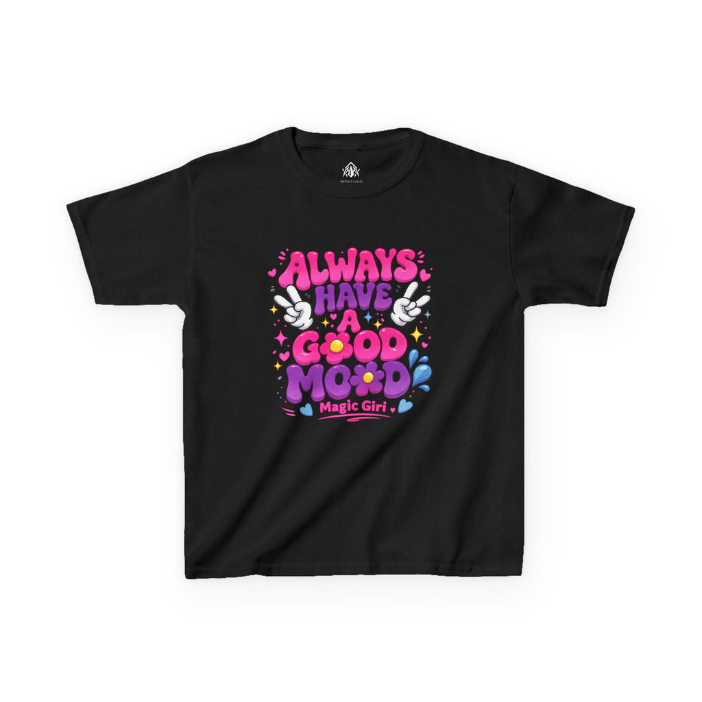 Always Have a Good Mood Girls Tee